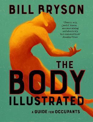 The Body Illustrated(English, Hardcover, Bryson Bill)