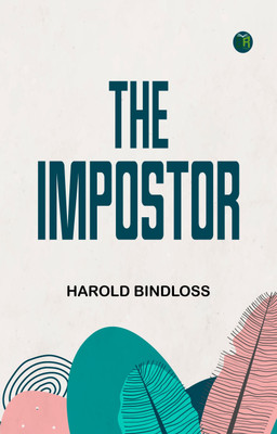 The Impostor(Paperback, Harold Bindloss)