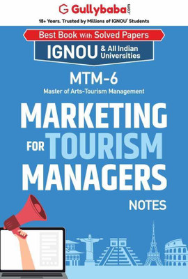 Gullybaba IGNOU MTM 2nd Sem MTM-06 Marketing for Tourism Managers in English  - Marketing for Tourism Managers(Paperback, Gullybaba.com Panel)