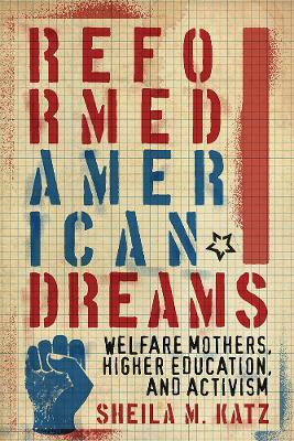 Reformed American Dreams(English, Hardcover, Katz Sheila M.)