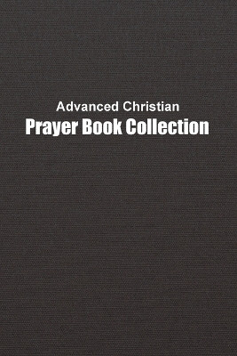 Advanced Christian Prayer Book(English, Paperback, unknown)