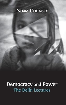 Democracy and Power(English, Hardcover, Chomsky Noam)