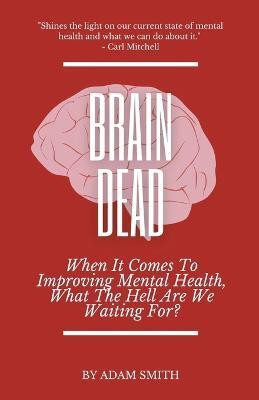 Brain Dead(English, Paperback, Smith Adam)