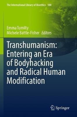 Transhumanism: Entering an Era of Bodyhacking and Radical Human Modification(English, Paperback, unknown)