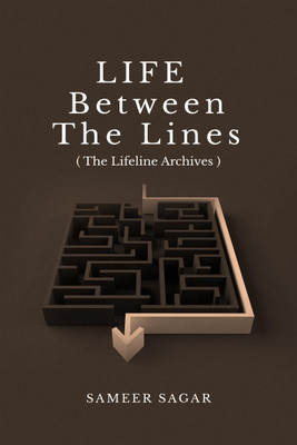 Life between the lines(English, Hardcover, Sameer Sagar)