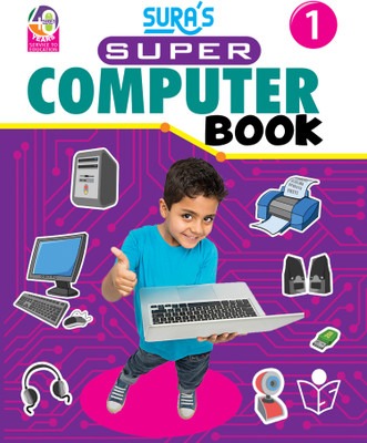 SURA'S Super Computer Book - Class 1 - Amazing New Series(Paperback, A Panel Of Authors)