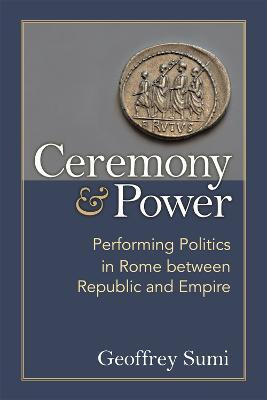 Ceremony and Power(English, Paperback, Sumi Geoffrey)