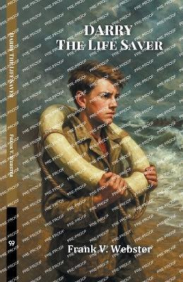Darry The Life SaverOr The Heroes of the Coast (Edition1)(English, Paperback, Webster Frank V)