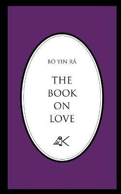 The Book on Love(English, Paperback, Bo Yin Ra)