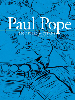 Paul Pope: Monsters & Titans - Battling Boy On Tour(English, Paperback, Pope Paul)