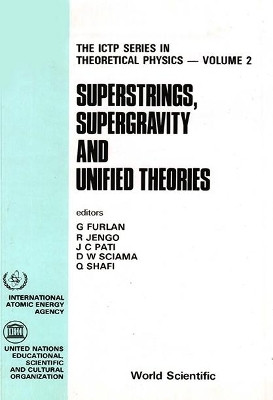Superstrings, Supergravity And Unified Theories - Proceedings Of The Summer Workshop In High Energy Physics And Cosmology(English, Hardcover, unknown)
