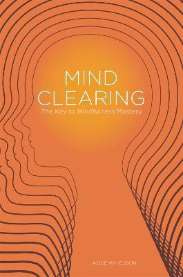 Mind Clearing(English, Paperback, Whieldon Alice)
