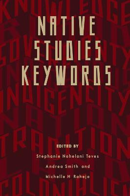 Native Studies Keywords(English, Paperback, unknown)