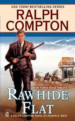 Ralph Compton Rawhide Flat(English, Paperback, West Joseph A.)