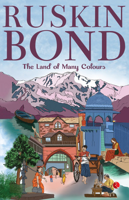 The Land of Many Colours(Paperback, Ruskin Bond)
