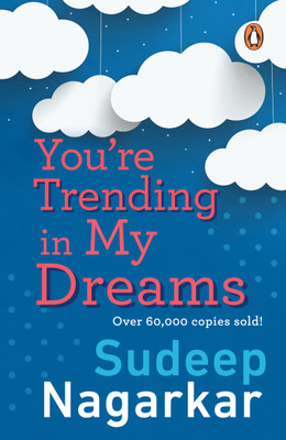 You're Trending in My Dreams(English, Paperback, Nagarkar Sudeep)
