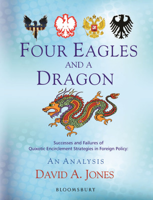 Four Eagles and a Dragon(English, Hardcover, Jones David A.)