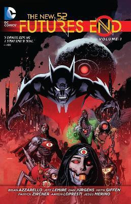 The New 52: Futures End Vol. 1(English, Paperback, Lemire Jeff)