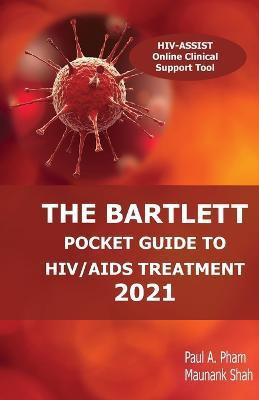 The Bartlett Pocket Guide to HIV/AIDS Treatment 2021(English, Paperback, Pham Paul a)