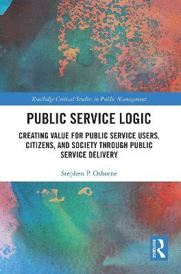 Public Service Logic(English, Paperback, Osborne Stephen)