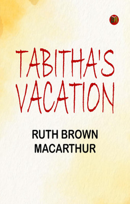 Tabitha's Vacation(Paperback, Ruth Brown MacArthur)