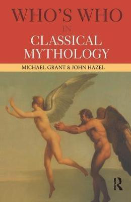 Who's Who in Classical Mythology(English, Paperback, Grant Michael)