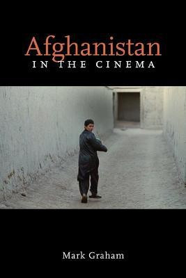 Afghanistan in the Cinema(English, Paperback, Graham Mark)