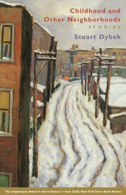 Childhood and Other Neighborhoods(English, Paperback, Dybek Stuart)
