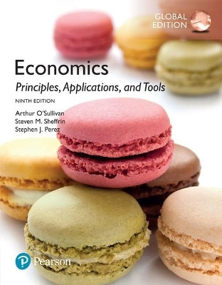 Economics: Principles, Applications, and Tools, Global Edition(English, Paperback, O'Sullivan Arthur)