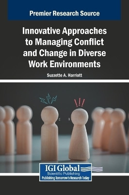 Innovative Approaches to Managing Conflict and Change in Diverse Work Environments(English, Hardcover, unknown)