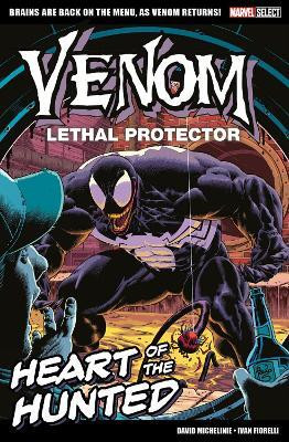 Marvel Select - Venom Lethal Protector: Heart of The Hunted(English, Paperback, Michelinie David)