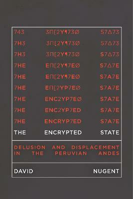 The Encrypted State(English, Electronic book text, Nugent David)