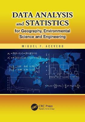 Data Analysis and Statistics for Geography, Environmental Science, and Engineering(English, Electronic book text, Acevedo Miguel F.)