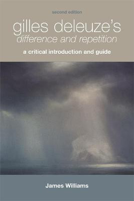 Gilles Deleuze's Difference and Repetition 2 Rev ed Edition(English, Paperback, Williams James)