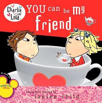 You Can Be My Friend(English, Paperback, Child Lauren)