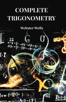 Complete Trigonometry [Hardcover](Hardcover, Webster Wells)