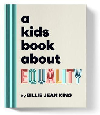 A Kids Book About Equality(English, Hardcover, King Billie Jean)