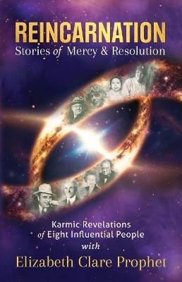 Reincarnation - Stories of Mercy & Resolution(English, Paperback, Prophet Elizabeth Clare)