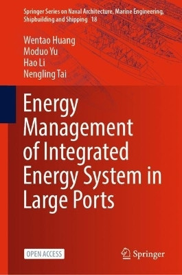 Energy Management of Integrated Energy System in Large Ports(English, Hardcover, Huang Wentao)