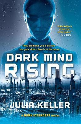 Dark Mind Rising(English, Paperback, Keller Julia)