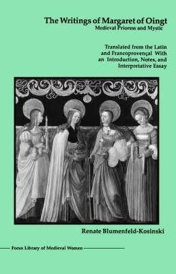 The Writings of Margaret of Oingt(English, Paperback, Blumenfeld-Kosinski Renate)