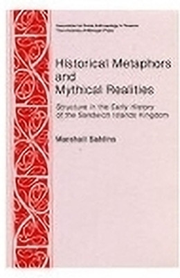 Historical Metaphors and Mythical Realities(English, Paperback, Sahlins Marshall D.)