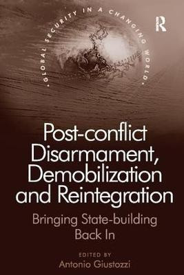 Post-conflict Disarmament, Demobilization and Reintegration(English, Paperback, unknown)