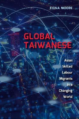 Global Taiwanese(English, Electronic book text, Moore Fiona)