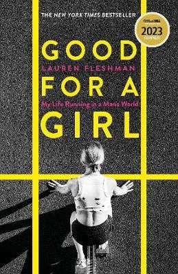 Good for a Girl(English, Hardcover, Fleshman Lauren)