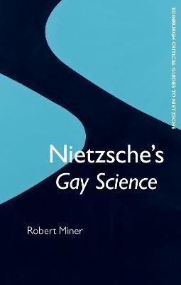 Nietzsche'S Gay Science(English, Paperback, Miner Robert)