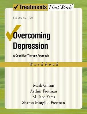 Overcoming Depression: Workbook(English, Paperback, Gilson Mark)