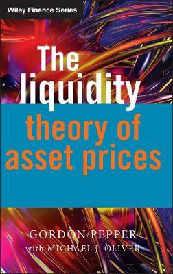 The Liquidity Theory of Asset Prices(English, Hardcover, Pepper Gordon)