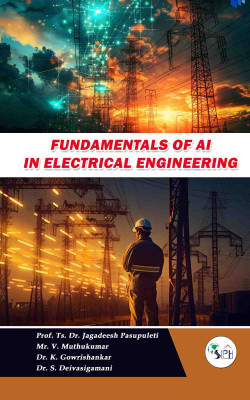 Fundamentals of AI in Electrical Engineering(Paperback, Prof. Ts. Dr. JAGADEESH Mr. V. MUTHUKUMAR Dr. K. GOWRISHANKAR Dr. S. DEIVASIGAMANI)
