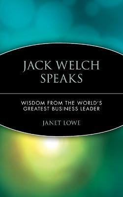 Jack Welch Speaks(English, Paperback, Lowe Janet)